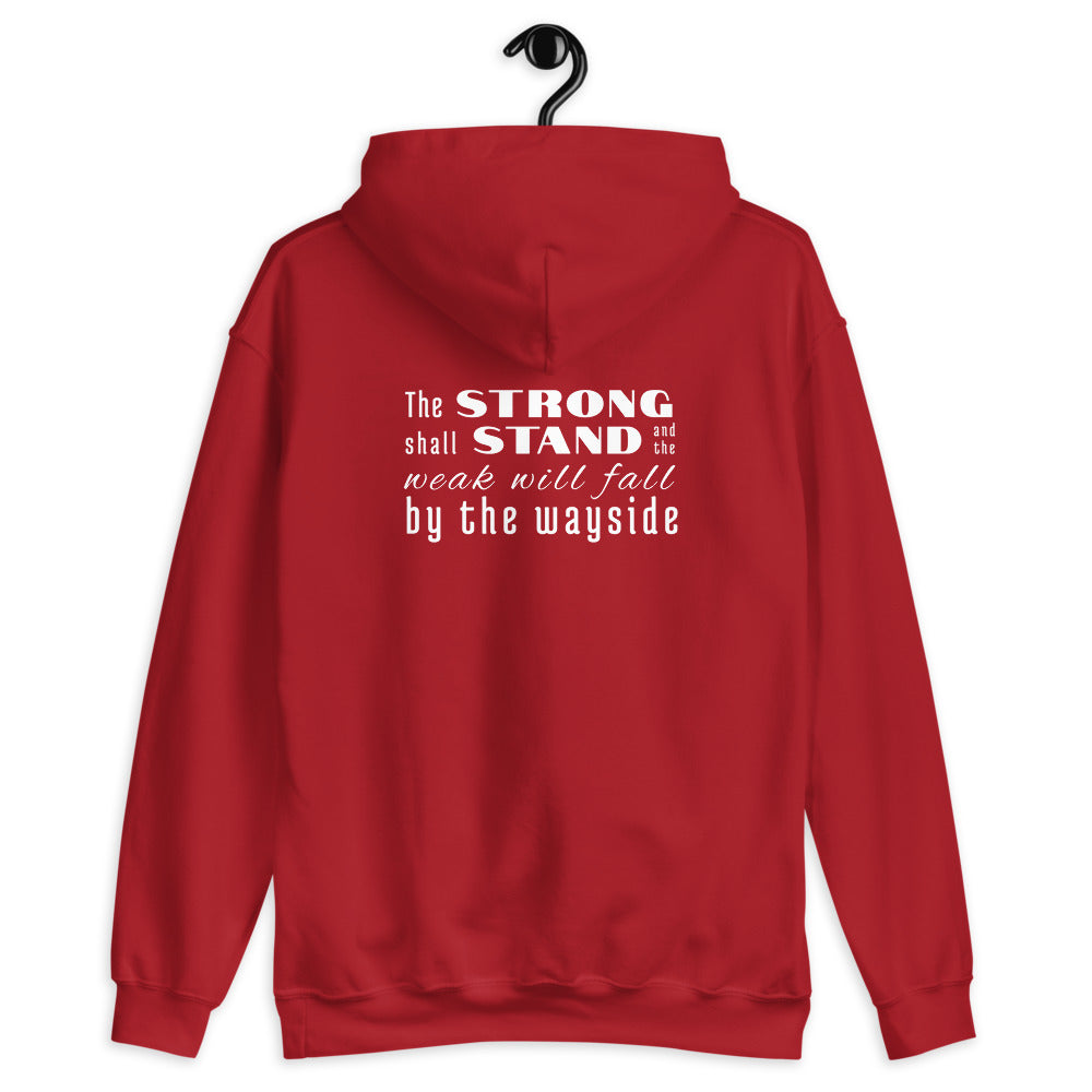 Strong Shall Stand Hoodie