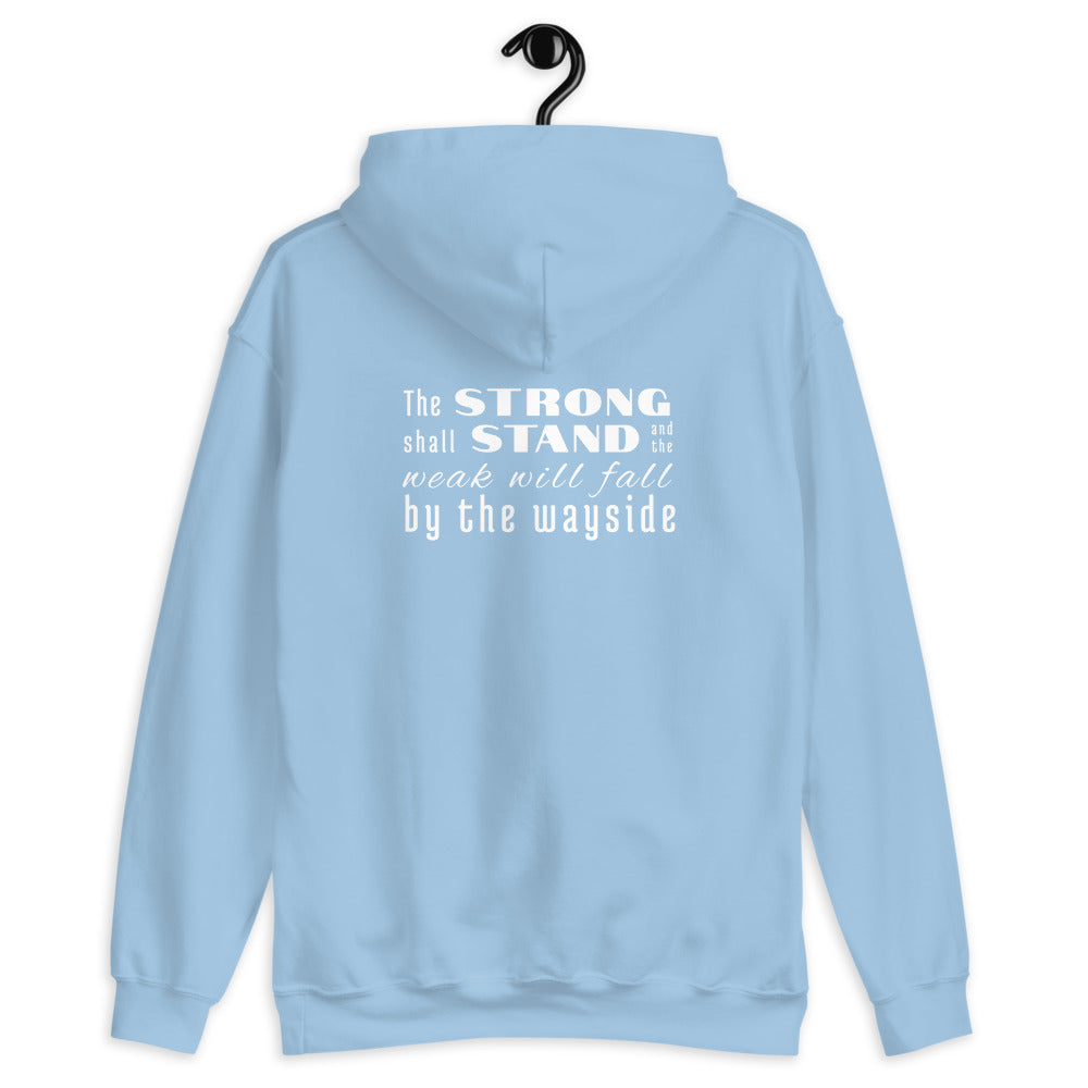 Strong Shall Stand Hoodie