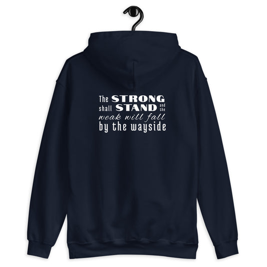 Strong Shall Stand Hoodie